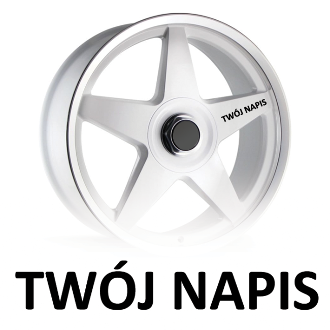 TWÓJ NAPIS Naklejka z kategorii NA FELGI TWÓJ NAPIS Naklejka z kategorii NA FELGI